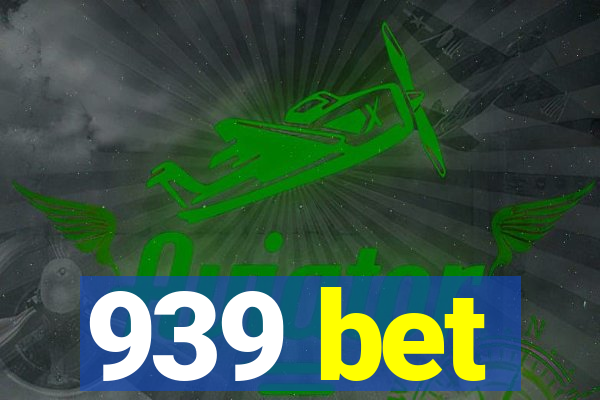 939 bet